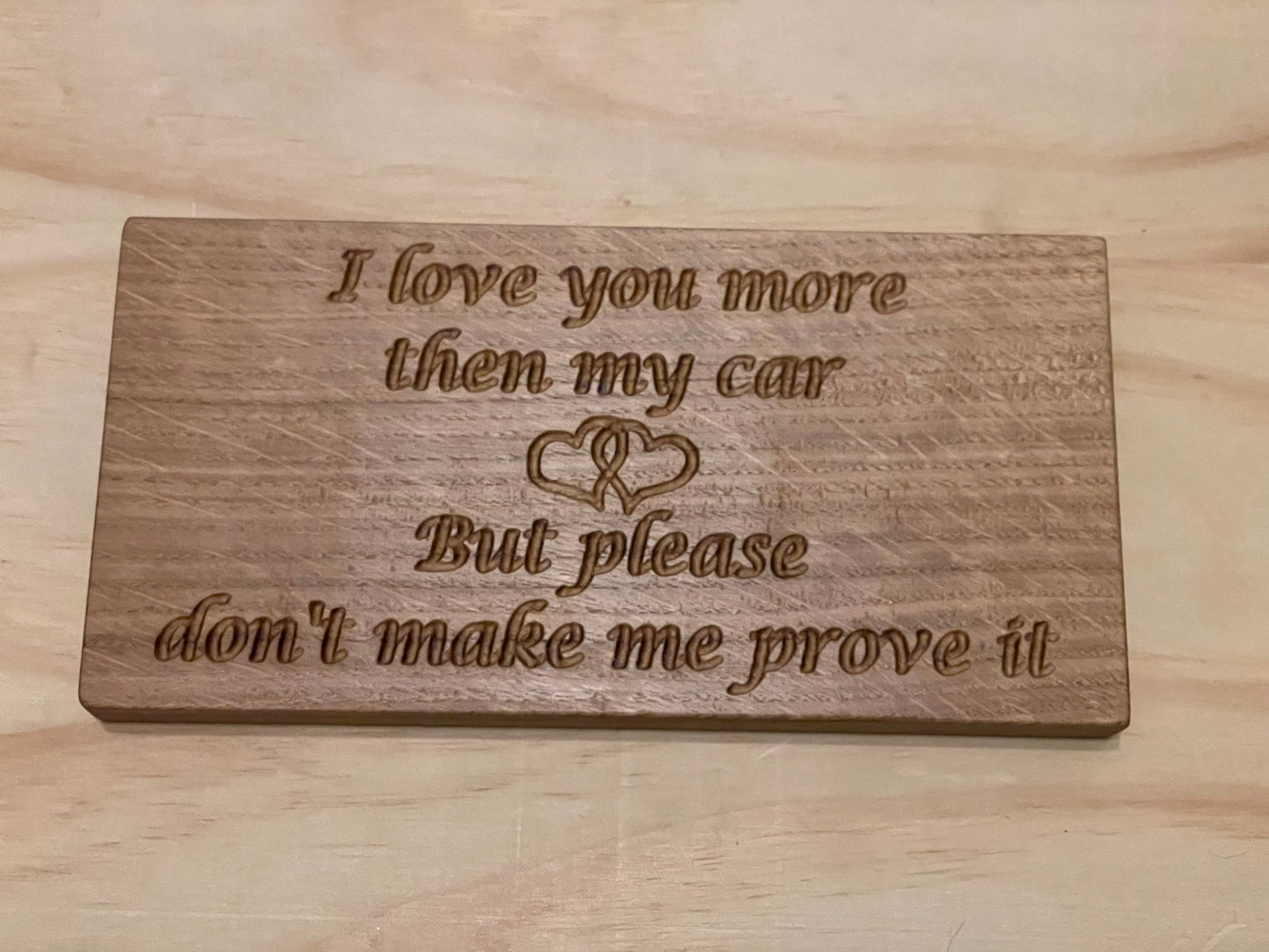 Love you more then ... Please don’t make me prove it